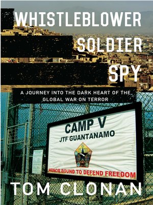 cover image of Whistleblower, Soldier, Spy